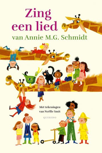 Zing een lied van Annie M.G. Schmidt 9789045130040, Verzenden, Zo goed als nieuw, Annie M.G. Schmidt