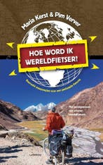 Hoe word ik wereldfietser? 9789401412445 Pim Verver, Verzenden, Gelezen, Pim Verver