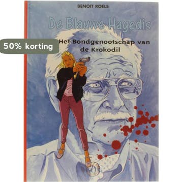 De Blauwe Hagedis 5. Het Bondgenootschap van de Krokodil, Boeken, Stripverhalen, Verzenden, Zo goed als nieuw, B. Roels
