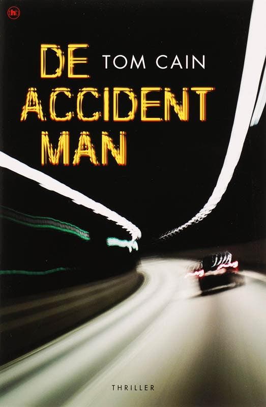 DE ACCIDENT MAN 9789044319705 T. Cain, Livres, Thrillers, Envoi
