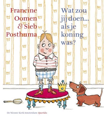 Wat zou jij doen... als je koning was? 9789045115931, Verzenden, Zo goed als nieuw, Francine Oomen