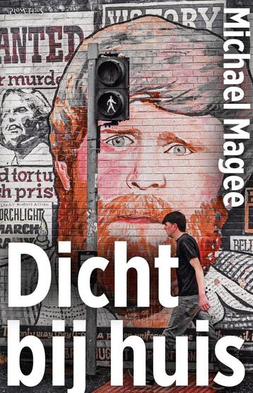 Dicht bij huis (9789044651041, Michael Magee), Boeken, Verzenden, Nieuw
