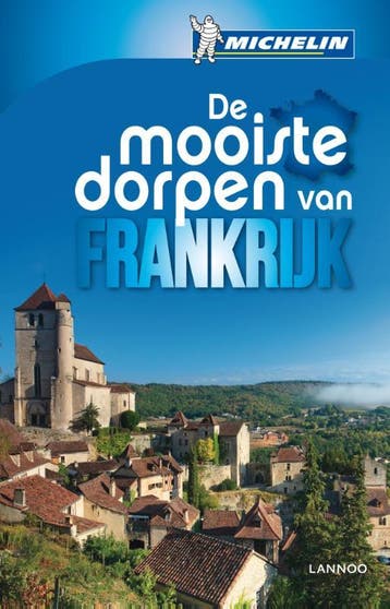 De mooiste dorpen van Frankrijk 9789401405973, Verzenden