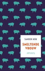 Smeltende vrouw 9789044631593 Sander Kok, Verzenden, Gelezen, Sander Kok