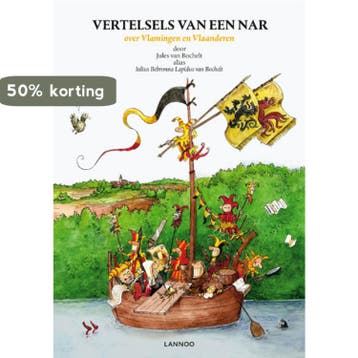 Vertelsels van een nar 9789020992168 Jules Van Bochelt, Verzenden, Jules Van Bochelt