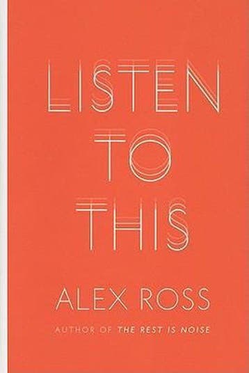 Listen to This 9780374187743 Alex Ross, Verzenden, Gelezen, Alex Ross