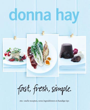Fast, fresh, simple 9789000307227 Donna Hay, Verzenden, Gelezen, Donna Hay