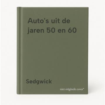 Autos uit de jaren 50 en 60 9789061131618 Sedgwick, Verzenden, Gelezen, Sedgwick
