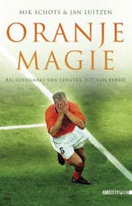 Oranje magie 9789048220106 Mik Schots, Verzenden, Mik Schots
