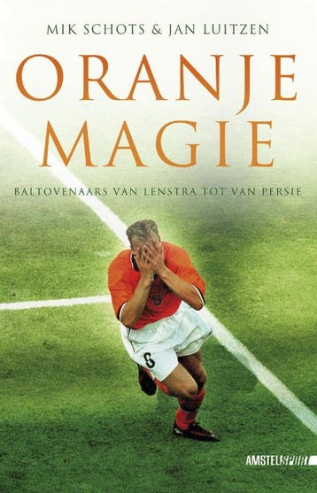 Oranje magie 9789048220106 Mik Schots, Verzenden, Gelezen, Mik Schots
