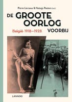 De Groote Oorlog voorbij 9789401455206 Pierre Lierneux, Verzenden, Zo goed als nieuw, Pierre Lierneux