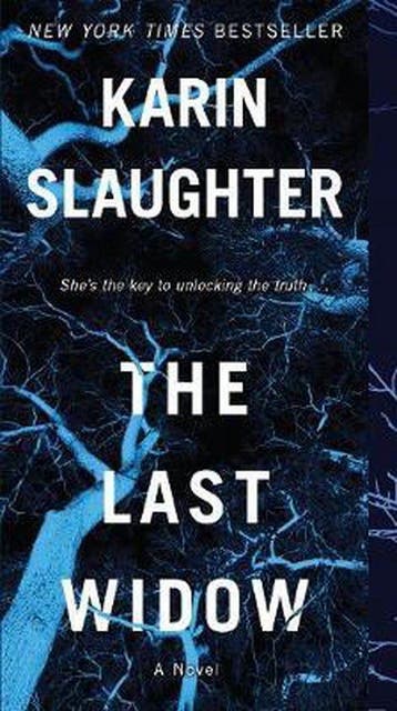 The Last Widow A Novel 9 Will Trent, 9 9780062858894, Verzenden, Karin Slaughter