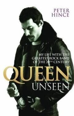 Queen Unseen - My Life with the Greatest Rock Band of the, Verzenden, Peter Hince