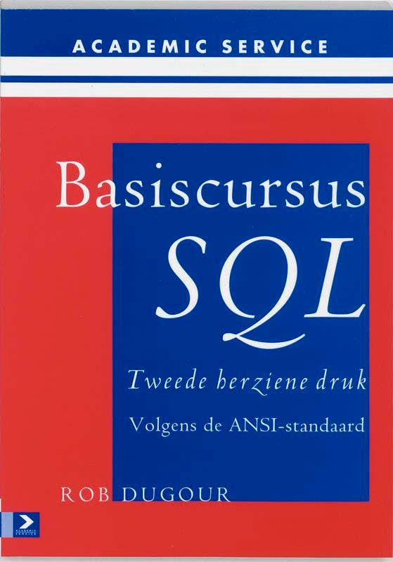 Basiscursus SQL 9789039521793 R. Dugour, Livres, Informatique & Ordinateur, Envoi