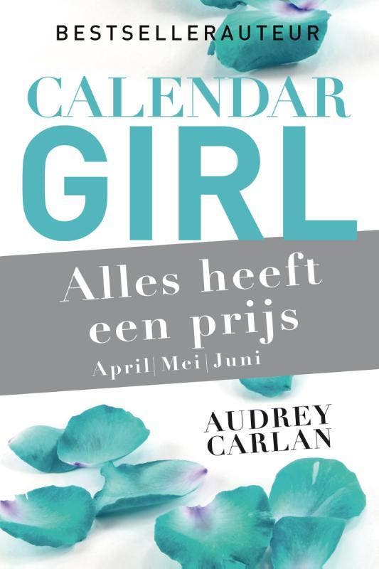 Alles heeft een prijs - april/mei/juni / Calendar Girl / 2, Livres, Romans, Envoi