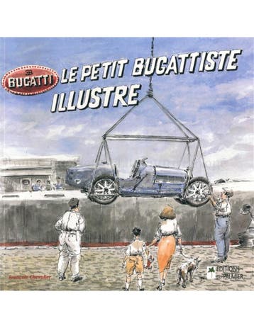 LE PETIT BUGATTISTE ILLUSTRE, Livres