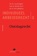 Ontslagrecht / Individueel Arbeidsrecht / 3 9789462512689, Boeken, Verzenden, Zo goed als nieuw, Harry van Drongelen