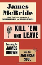 Kill em and Leave 9780812993509 James McBride, Verzenden, Zo goed als nieuw, James McBride