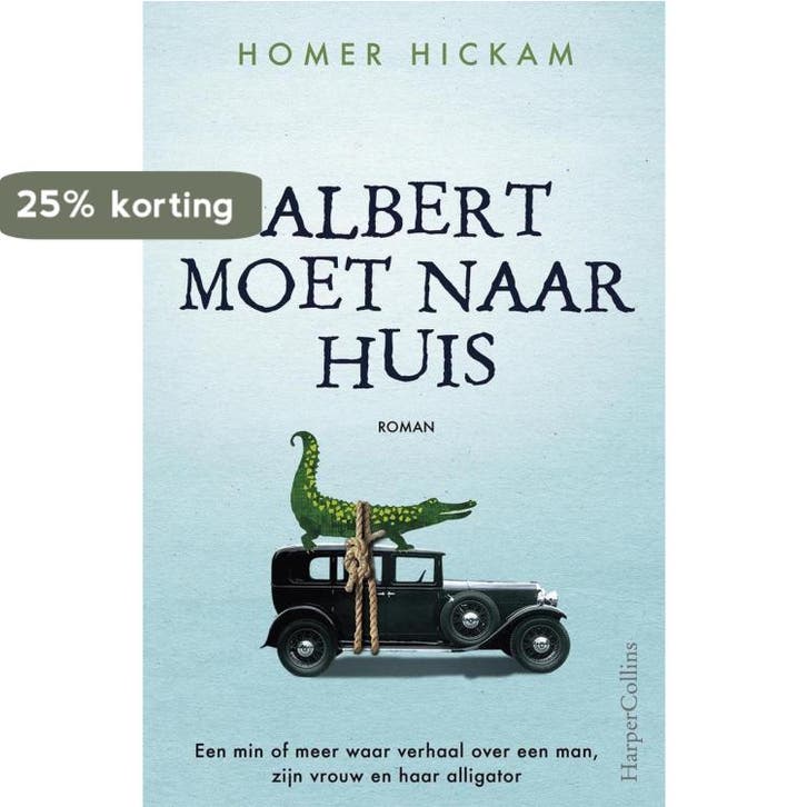 Albert moet naar huis 9789402707403 Homer Hickam, Livres, Romans, Envoi