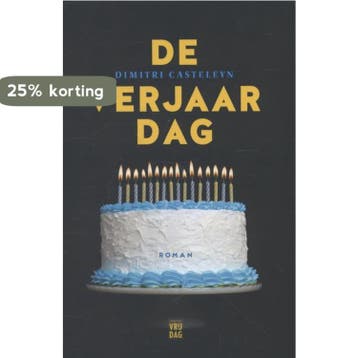 De verjaardag 9789460011993 Dimitri Casteleyn, Verzenden, Gelezen, Dimitri Casteleyn