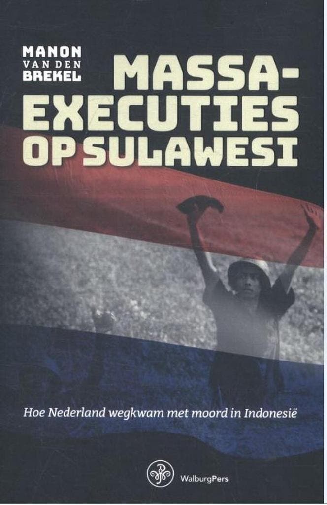 Massaexecuties op Sulawesi 9789462490093, Livres, Guerre & Militaire, Envoi