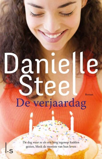 De verjaardag 9789021015392 Danielle Steel, Verzenden, Danielle Steel
