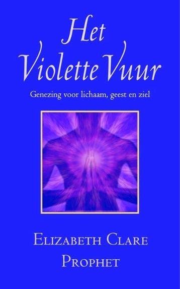 Het violette vuur - Elizabeth Clare Prophet - 9789080532687, Verzenden