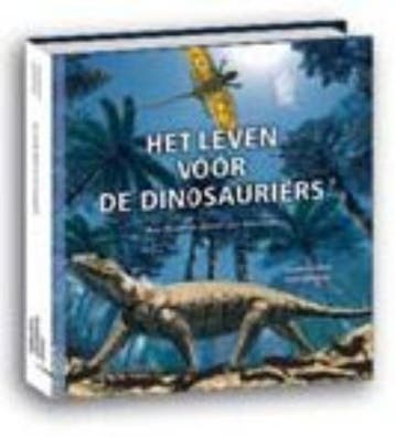 Het leven vóór de Dinosauriërs 9789085712985, Verzenden, Sébastien Steyer