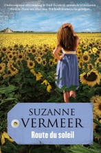 Route du soleil 9789400502550 Suzanne Vermeer, Verzenden, Suzanne Vermeer
