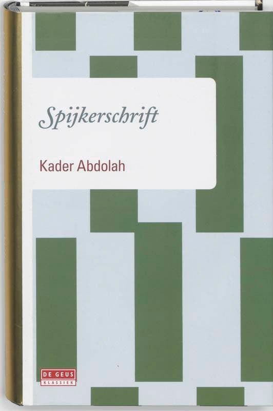 Spijkerschrift 9789044511871 Kader Abdolah, Boeken, Romans, Gelezen, Verzenden