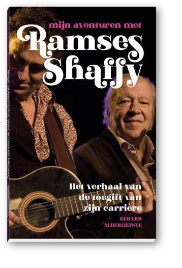 Mijn avonturen met Ramses Shaffy 9789082754667, Verzenden, Zo goed als nieuw, Gerard Alderliefste