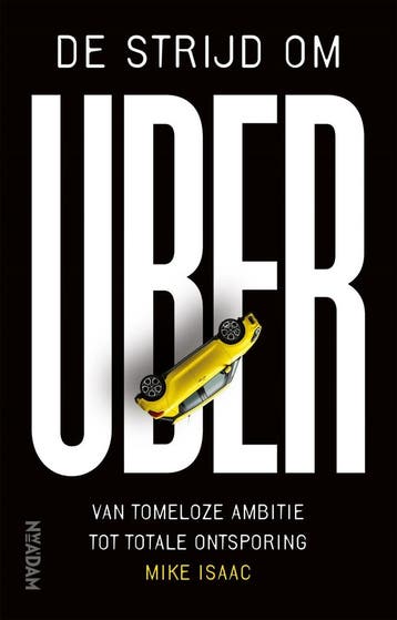De strijd om Uber (9789046826256, Mike Isaac), Boeken, Verzenden, Nieuw