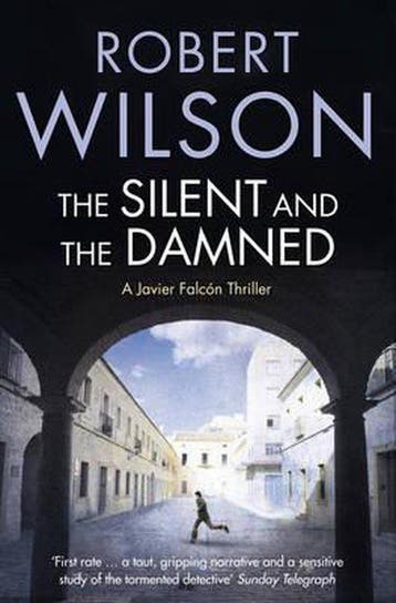 The Silent and the Damned 9780007322138 Robert Wilson, Verzenden, Gelezen, Robert Wilson
