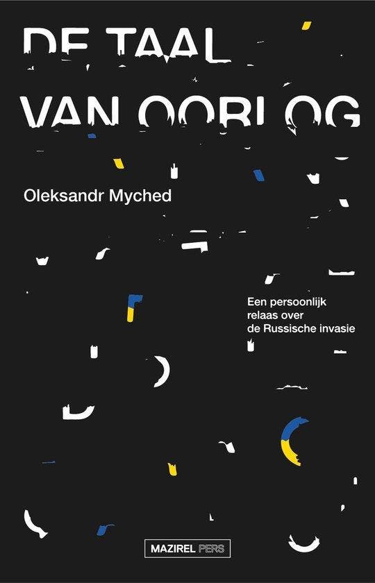 De taal van oorlog 9789464564358 Oleksandr Myched, Livres, Guerre & Militaire, Envoi
