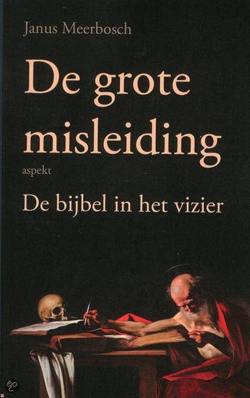 De grote misleiding 9789461535443 Janus Meerbosch, Verzenden, Gelezen, Janus Meerbosch