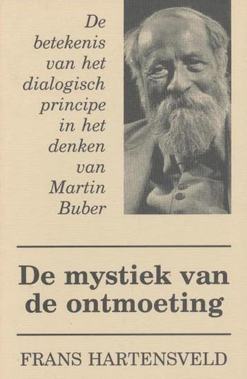 MYSTIEK VAN DE ONTMOETING - DENKEN VAN MARTIN BUBER, Verzenden, HARTENSVELD F.
