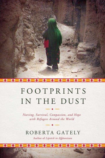 Footprints in the Dust – Nursing, Survival, Compassion, and, Verzenden, Gelezen, Roberta Gately
