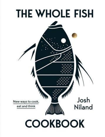 Josh Niland. The Whole Fish Cookbook 9781743795538, Verzenden, Gelezen, Josh Niland