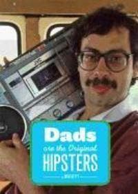 Dads Are the Original Hipsters 9781452108858 B. Getty, Verzenden, Gelezen, B. Getty