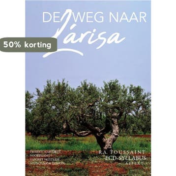 De weg naar Lárisa - traject A & traject B 9789464620337, Verzenden, Zo goed als nieuw, R.A. Toussaint