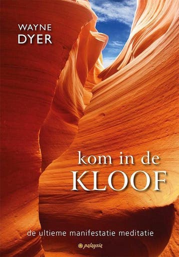 Kom in de Kloof 9789492412492 Wayne Dyer, Boeken, Verzenden, Gelezen, Wayne Dyer