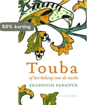 TOEBA EN HET BELANG VAN DE NACHT 9789029079600 S. Parsipur, Verzenden, S. Parsipur