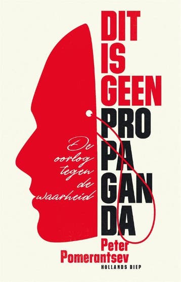 Dit is geen propaganda 9789048839391 Peter Pomerantsev, Verzenden, Gelezen, Peter Pomerantsev