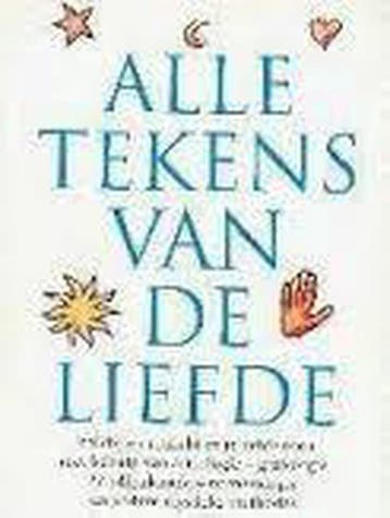 ALLE TEKENS VAN DE LIEFDE 9789021522562 Jennifer Saunders, Verzenden, Gelezen, Jennifer Saunders