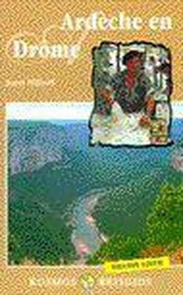 Ardeche en Drome / Kosmos reisgidsen 9789021517469, Verzenden, J. Nijhoff