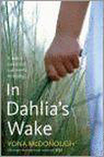 In Dahlias Wake 9780099429227 Yona Mcdonough, Verzenden, Gelezen, Yona Mcdonough