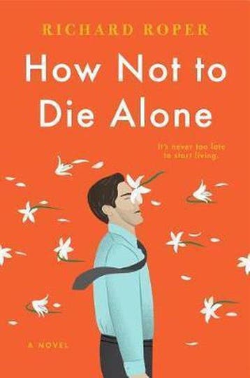 How Not to Die Alone 9780525539889 Richard Roper, Verzenden, Gelezen, Richard Roper