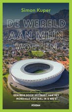 De wereld aan mijn voeten 9789046833902 Simon Kuper, Verzenden, Zo goed als nieuw, Simon Kuper