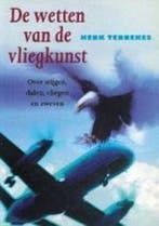 De wetten van de vliegkunst 9789068340952 H. Tennekes, Verzenden, Zo goed als nieuw, H. Tennekes