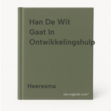Han De Wit Gaat In Ontwikkelingshulp 9789068010503 Heeresma, Verzenden, Gelezen, Heeresma